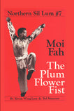 Northern Sil Lum #7 Moi Fah Plum Flower Fist Book by Kwong Wing Lam