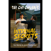 Internal Secrets Tai Chi Book - Doc-Fai Wong and Jane Hallander