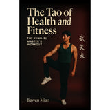 Tao Of Health & Fitness Kung Fu Book - Jiawen Miao