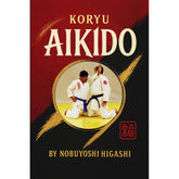 Koryu Aikido book Nobuyoshi Higashi