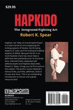 Integrated Hapkido Deadly Fighting Arts Training Book by Robert Spear