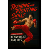 Training & Fighting Skills book Benny the Jet Urquidez kickboxing karate New!