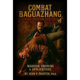 Combat Nine Dragon Bazuazhang #2 Book warrior training applications John Painter