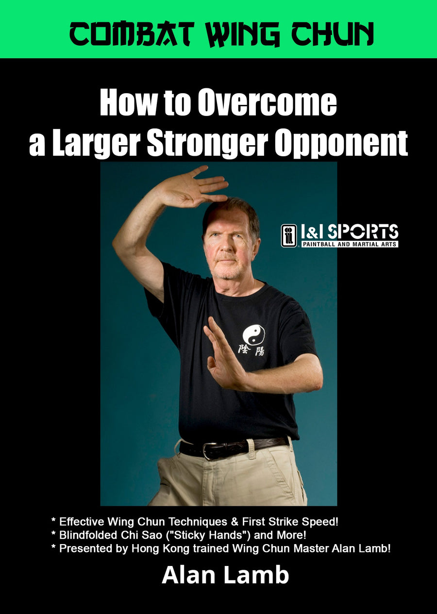 Combat Wing Chun Kung Fu #3: Overcome Larger Stronger Opponent DVD Alan Lamb