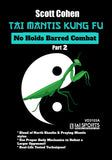 Tai Mantis Kung Fu #2 No Holds Barred Combat DVD Scott Cohen