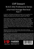 W.A.R. Elite Professional Bodyguard #1 Unarmed Hostage Retrieval Part 1 DVD Cliff Stewart