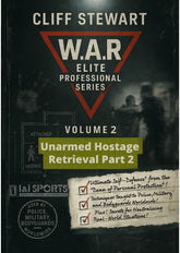 W.A.R. Elite Professional Bodyguard #2 Unarmed Hostage Retrieval Part 2 DVD Cliff Stewart