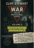 W.A.R. Elite Professional Bodyguard #2 Unarmed Hostage Retrieval Part 2 DVD Cliff Stewart