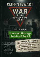 W.A.R. Elite Professional Bodyguard #3 Unarmed Hostage Retrieval Part 3 DVD Cliff Stewart