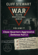 W.A.R. Elite Professional Bodyguard #7 Close Quarters Aggressive Defense Part 2 DVD Cliff Stewart