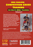 3 DVD SET Competition Cross Training Mixed Martial Arts - Erik Paulson