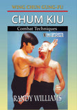 Wing Chun Gung Fu Chum Kiu Combat Techniques Sticky Hands DVD Randy Williams