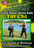 Tai Chi Foundation #1 For Health & Wellness DVD Dennis Kelly