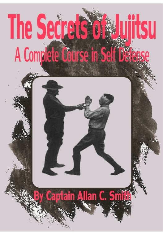 DIGITAL E-BOOK Secrets of Jujitsu attack & defense techniques Capt Allan Smith