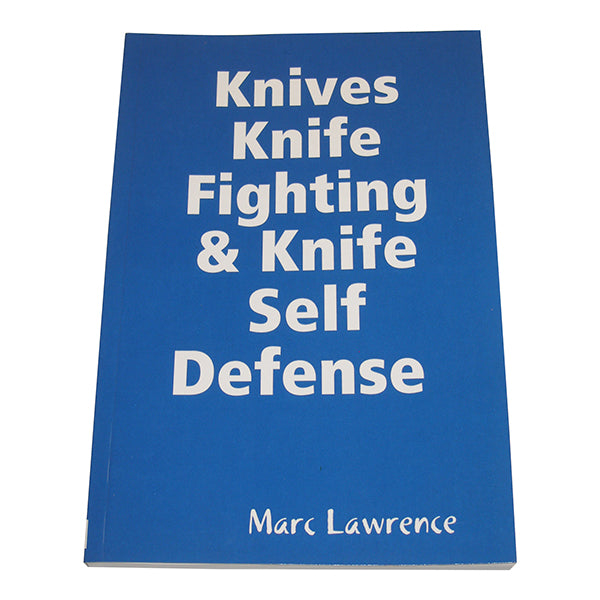 DIGITAL E-BOOK Knife Fighting & Knife Self Defense - Dueling, Tricks, of the Apache by Marc Lawrence