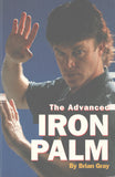 Advanced Iron Palm book by Brian Gray