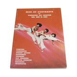 Man Of Contrasts Book - Hee Il Cho Tae Kwon Do