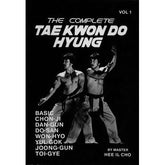 Complete Tae Kwon Do Hyung 1 Book - Hee Il Cho