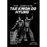 Complete Tae Kwon Do Hyung 1 Book - Hee Il Cho