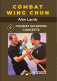 Combat Wing Chun Kung Fu #4 Weapons Concepts DVD Alan Lamb