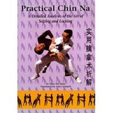 Practical Chinese Chin Na #2 Applications Theories & Techniques DVD Tim Cartmell