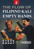 Flow of Filipino Kali Empty Hands #2 martial arts DVD Steve Grody escrima arnis