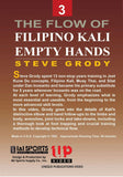 3 DVD SET Flow of Filipino Kali Empty Hands - Steve Grody escrima arnis fma