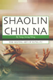 Shaolin Chin Na Book Yang Jwing-Ming, kung fu martial arts