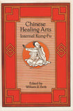 Chinese Healing Arts Book - William Berk