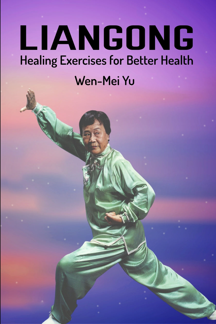 Liangong Healing Exercises - Wen Mei Yu