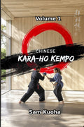 Chinese Kara Ho Kempo #1 Street Grappling Weapons Attacks Book Sam Kuoha
