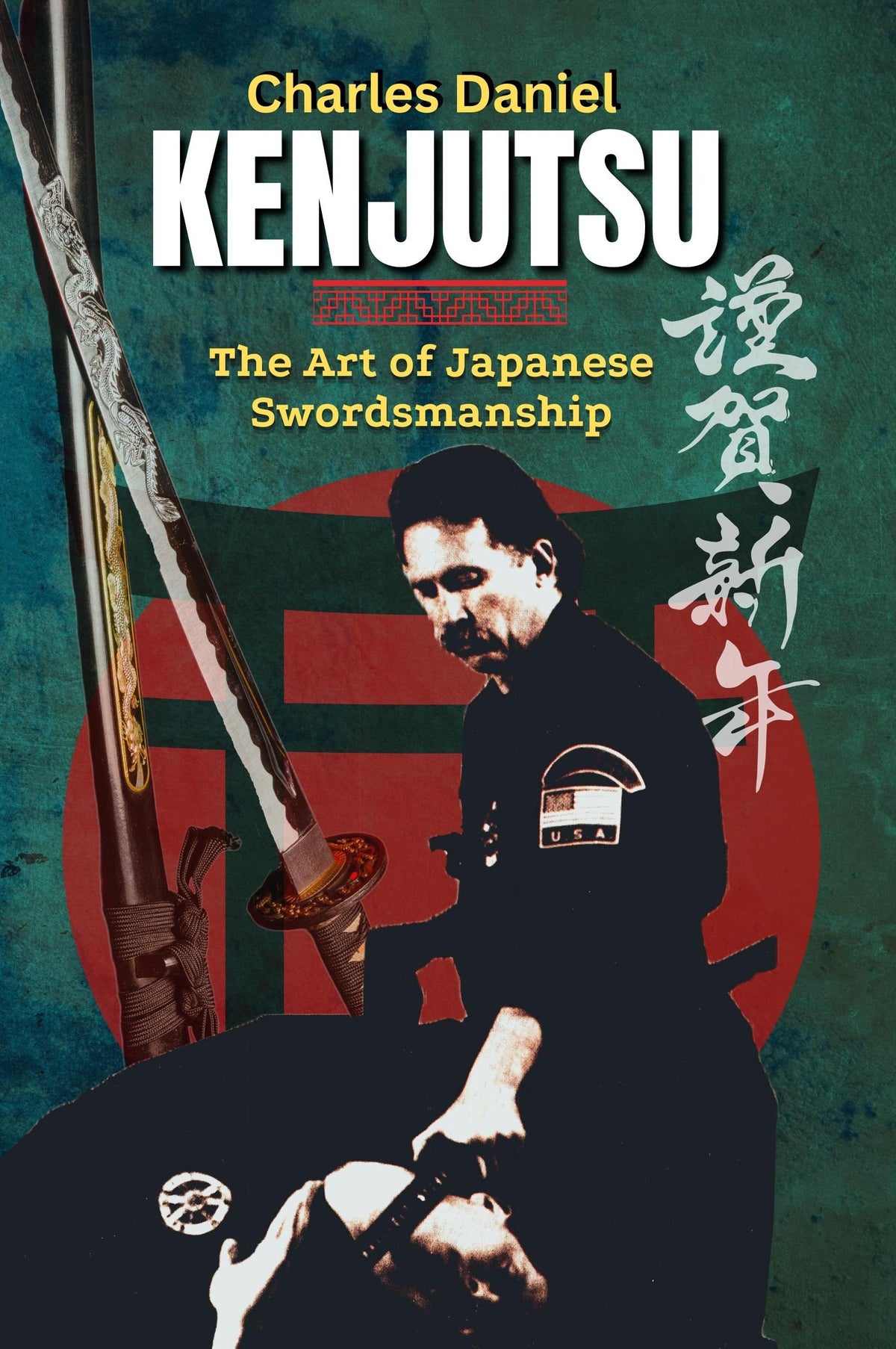 Kenjutsu: Art of Japanese Sword Book by Charles Daniel