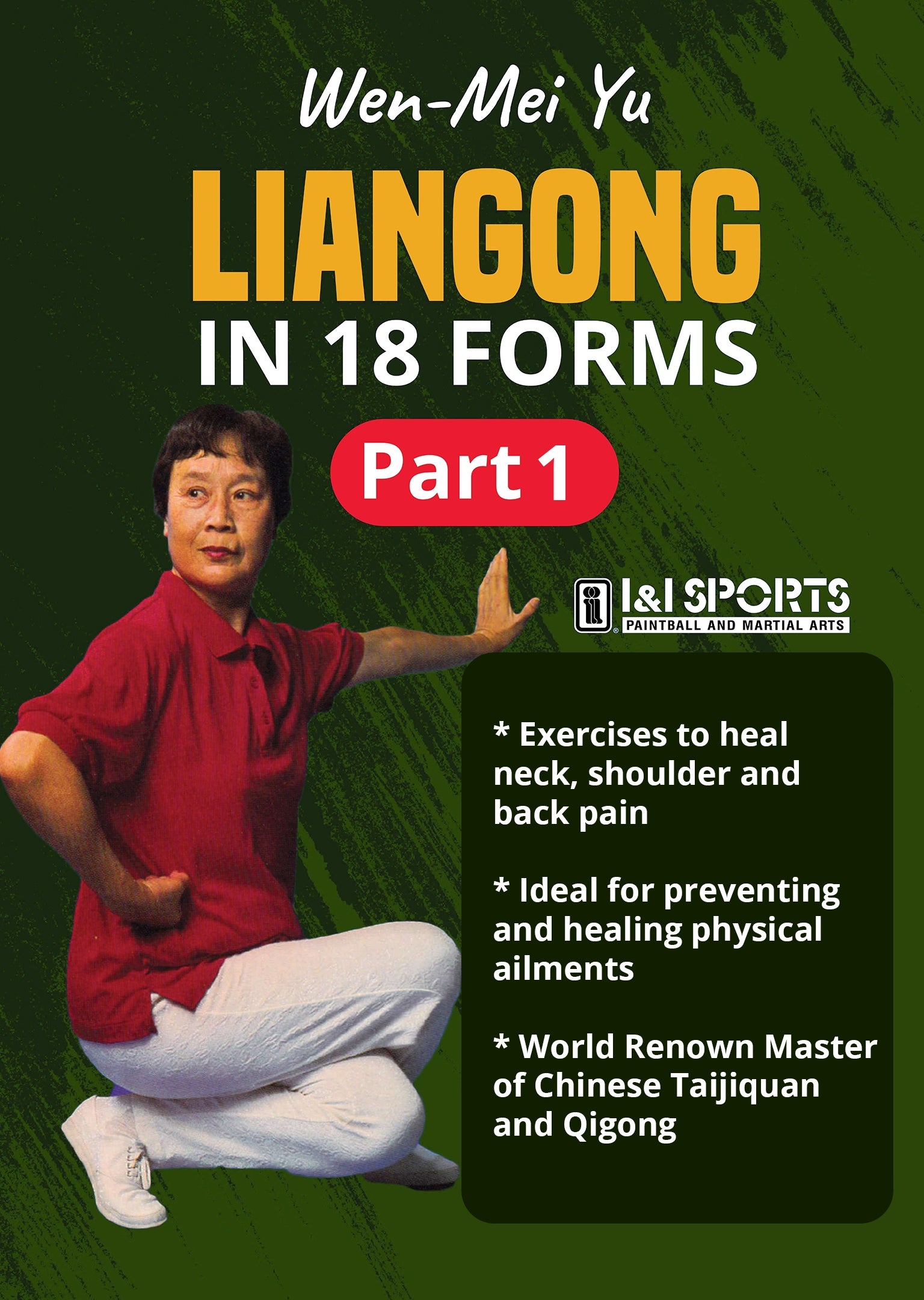 Liangong in 18 Forms #1 DVD Wen-Mei Yu