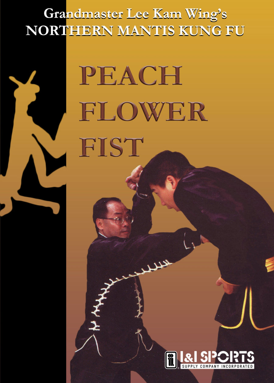 Chinese Northern Mantis Kung Fu #3 Peach Flower Fist DVD Grandmaster Lee Kam Wing