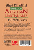 World of African Martial Art Weapons: Empty Hands DVD Ahati Kilindi Iyi