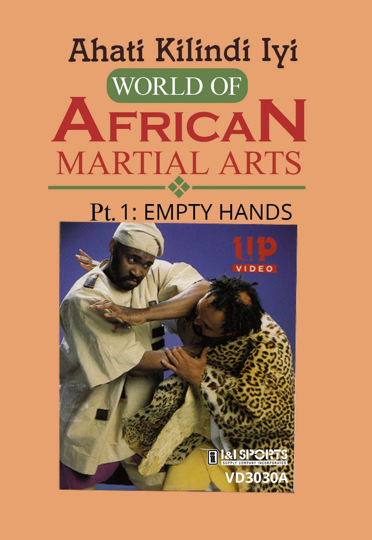 World of African Martial Art Weapons: Empty Hands DVD Ahati Kilindi Iyi