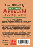 World of African Martial Art Weapons: Double Stick, Staff DVD Ahati Kilindi Iyi