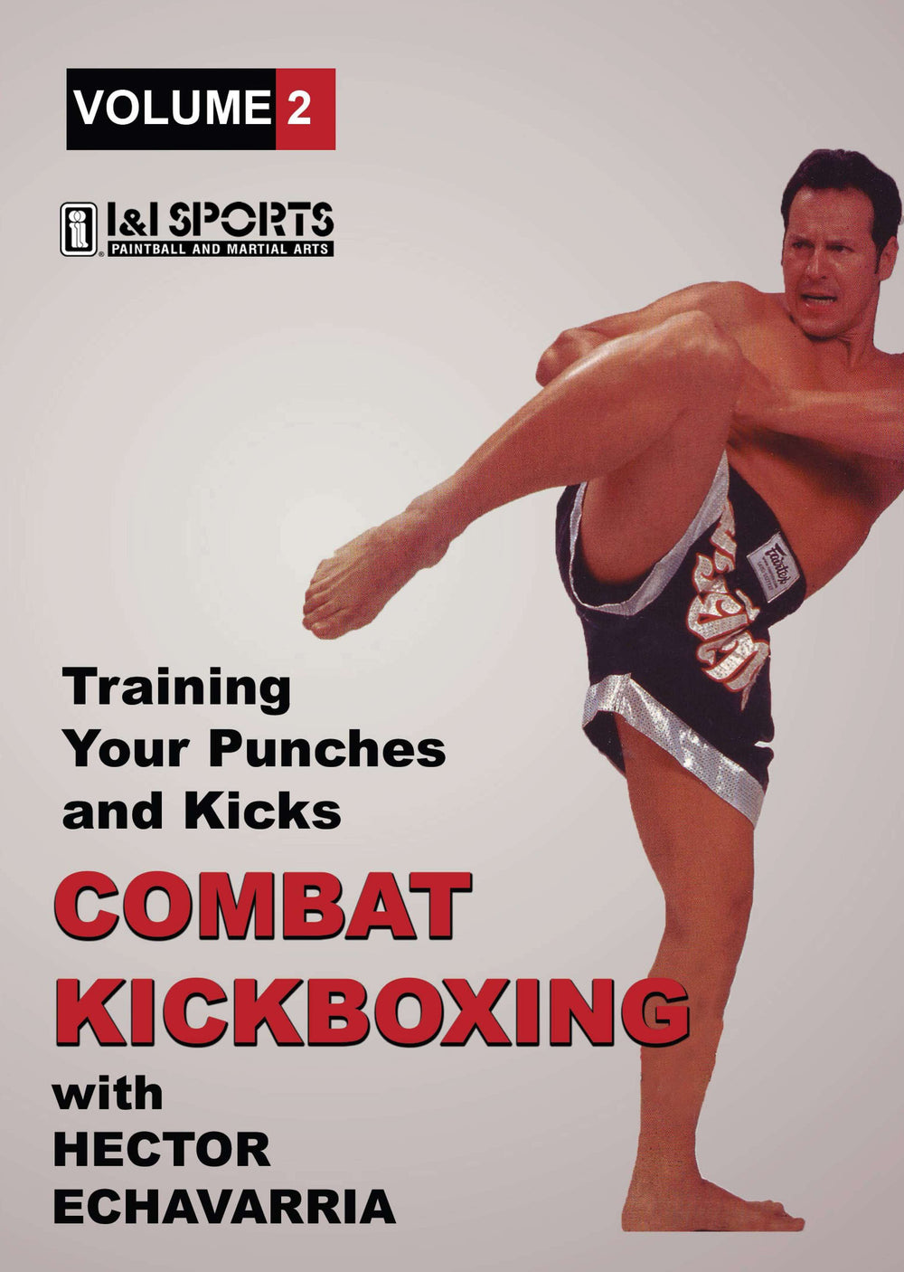 Combat Kickboxing #2 Training Your Punches & Kicks DVD Hector Echavarria