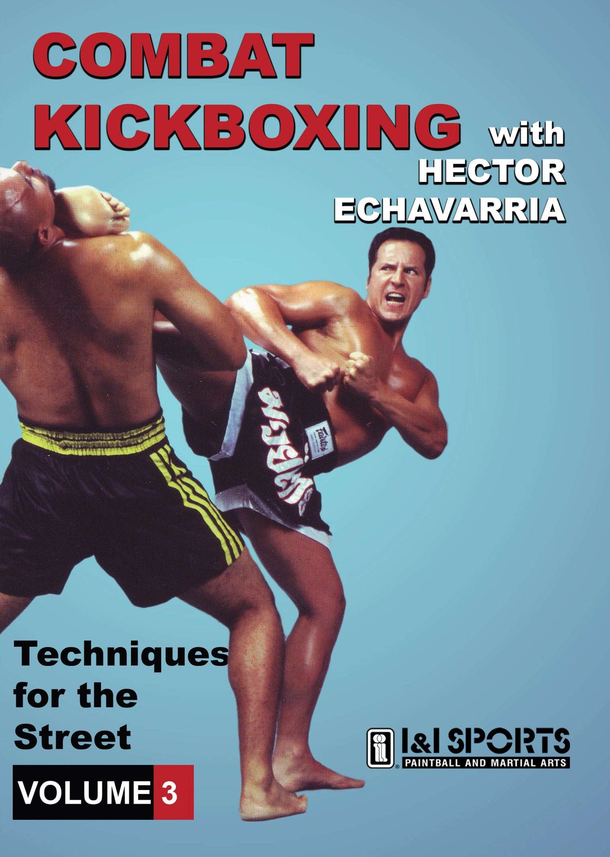 Combat Kickboxing #3 Techniques for the Street DVD Hector Echavarria