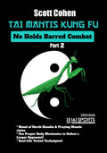 Tai Mantis Kung Fu #2 No Holds Barred Combat DVD Scott Cohen