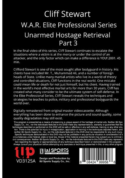 W.A.R. Elite Professional Bodyguard #3 Unarmed Hostage Retrieval Part 3 DVD Cliff Stewart