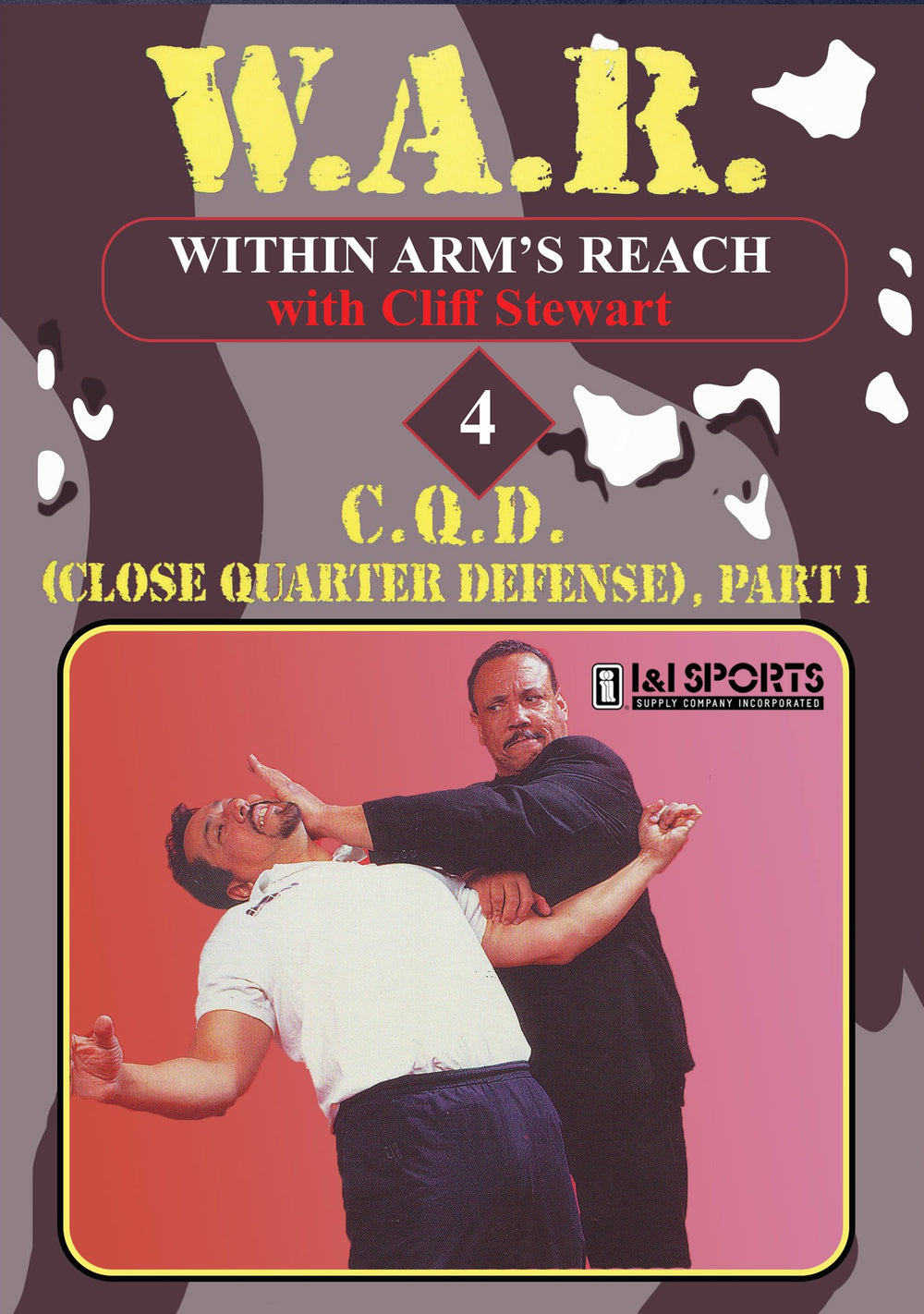 W.A.R. Within Arms Reach #4  C.Q.D. (Close Quarter Defense), Part 1 DVD Cliff Stewart