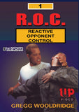 R.O.C. Reactive Opponent Control #1 Foundation DVD Gregg Wooldridge