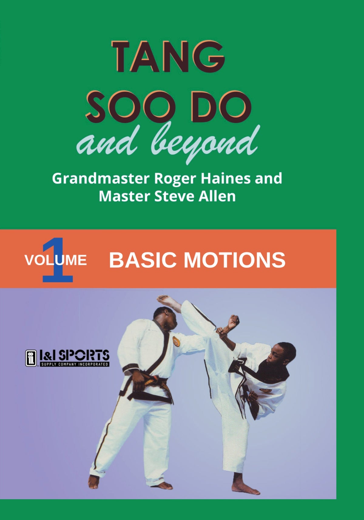 Tang Soo Do & Beyond #1 Basic Motions DVD Roger Haines