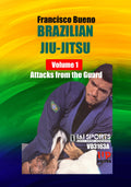 Francisco Bueno Brazilian Jiu Jitsu #1: Attacks from the Guard DVD