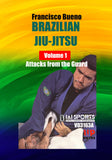 Francisco Bueno Brazilian Jiu Jitsu #1: Attacks from the Guard DVD
