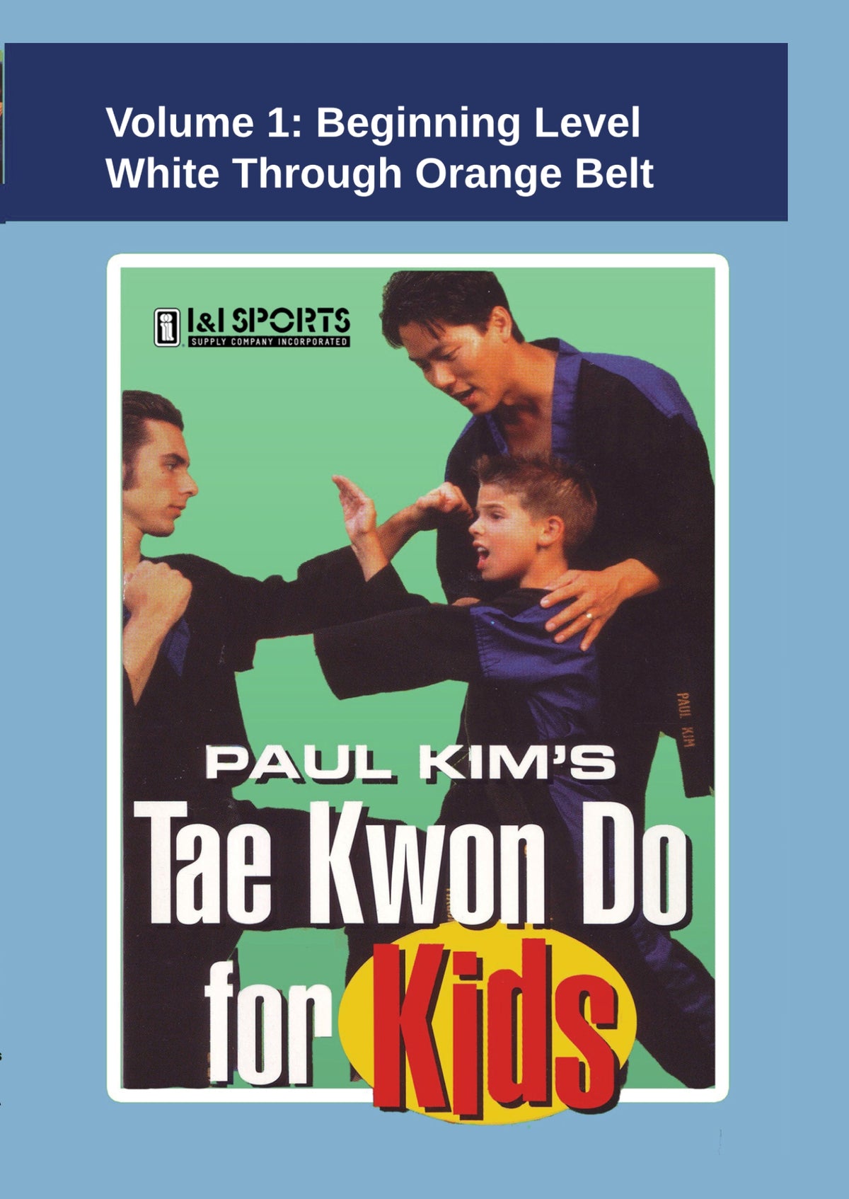 Tae Kwon Do for Kids #1 Beginning Level DVD Paul Kim