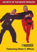 Secrets White Dragon #1: Crushing Palm DVD Glenn Wilson pai lum tao kung fu