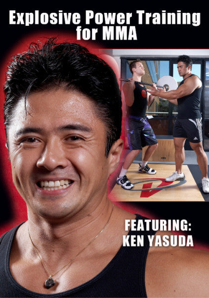 Explosive Power Training for MMA DVD Ken Yasuda Japan Bodybuilding Champ