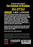 Essence of Brazilian Jiu Jitsu Leg Locks DVD Rigan Machado carlos gracie mma